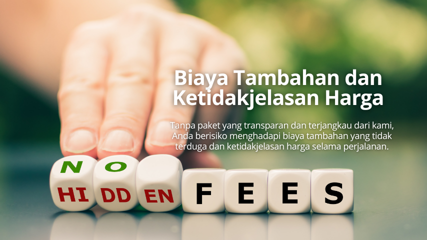Biaya Tambahan dan Ketidakjelasan Harga